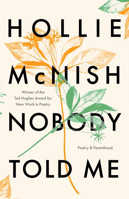Book cover of Nobody Told Me: Poetry and Parenthood