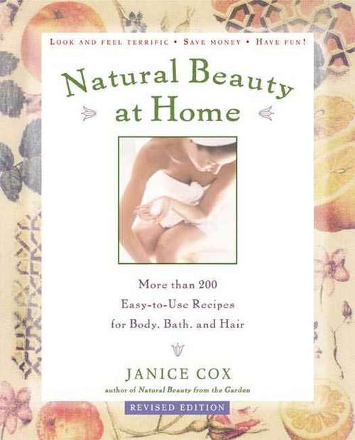 Book cover of Natural Beauty at Home, Revised Edition