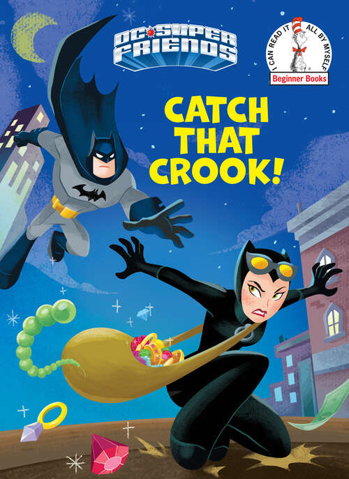 Book cover of Catch That Crook! (Beginner Books(R))