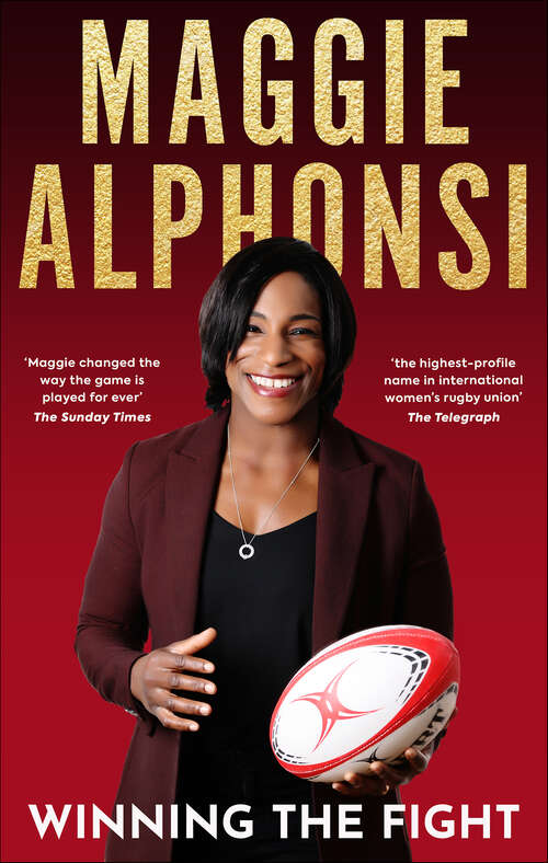 Book cover of Maggie Alphonsi: Winning the Fight