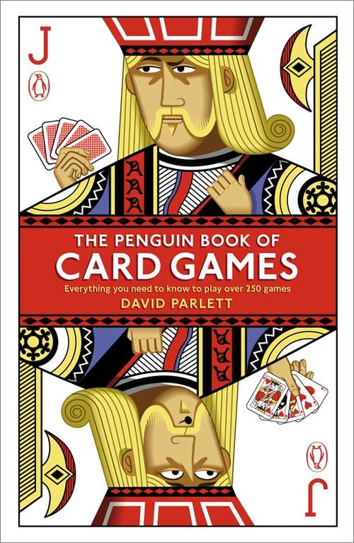 Book cover of The Penguin Book of Card Games: Everything You Need To Know To Play Over 250 Games