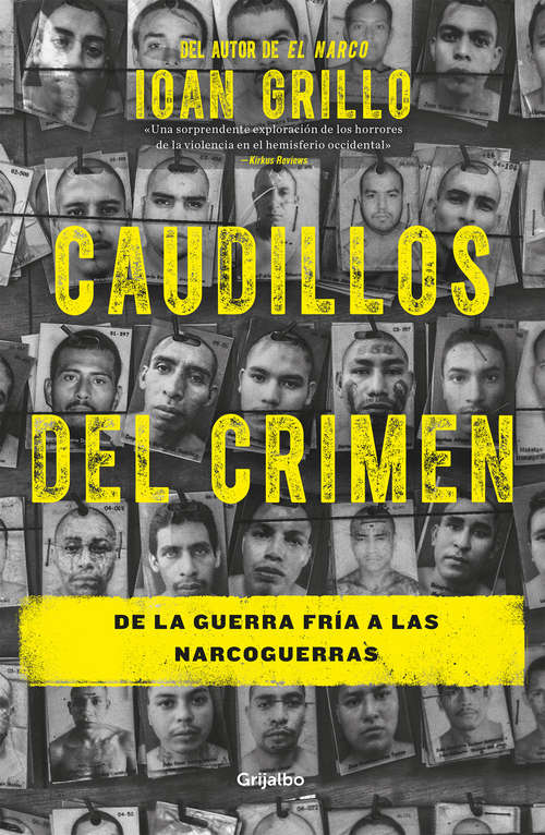 Book cover of Caudillos del crimen: De la Guerra Fría a las narcoguerras