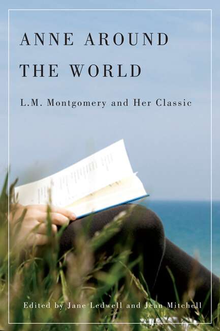 Book cover of Anne around the World: L.M. Montgomery and Her Classic (LIT004080)