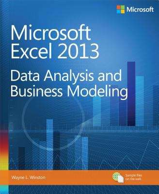 Book cover of Microsoft Excel 2013: Data Analysis and Business Modeling