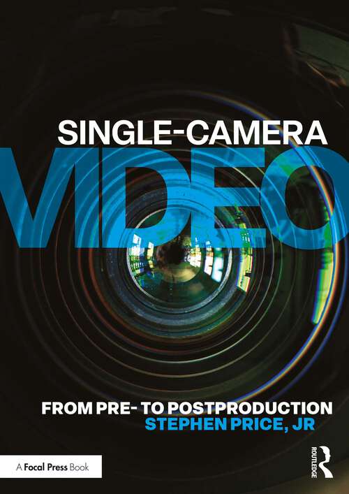 Book cover of Single-Camera Video: From Pre to Post-Production (1)