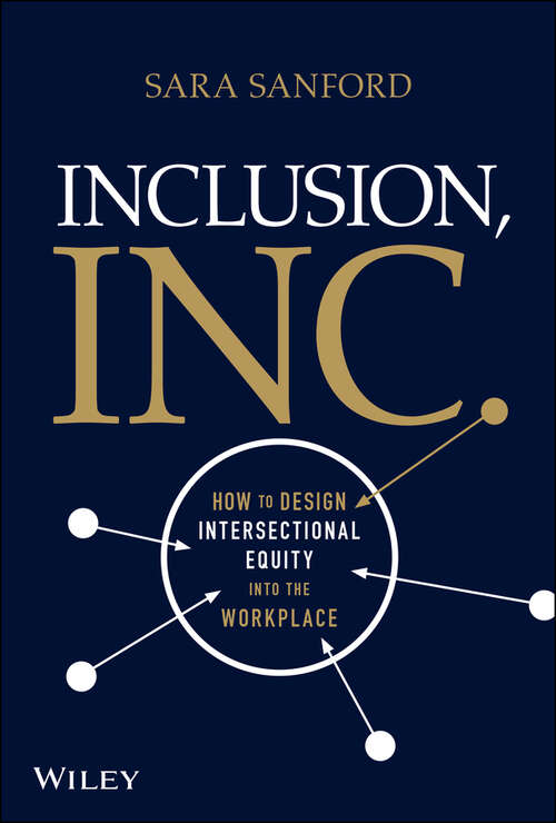Book cover of Inclusion, Inc.: How to Design Intersectional Equity into the Workplace