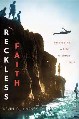 Book cover of Reckless Faith: Embracing A Life Without Limits