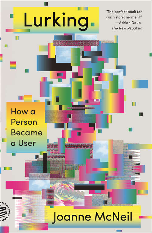 Book cover of Lurking: How a Person Became a User