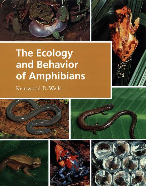 Book cover of The Ecology and Behavior of Amphibians