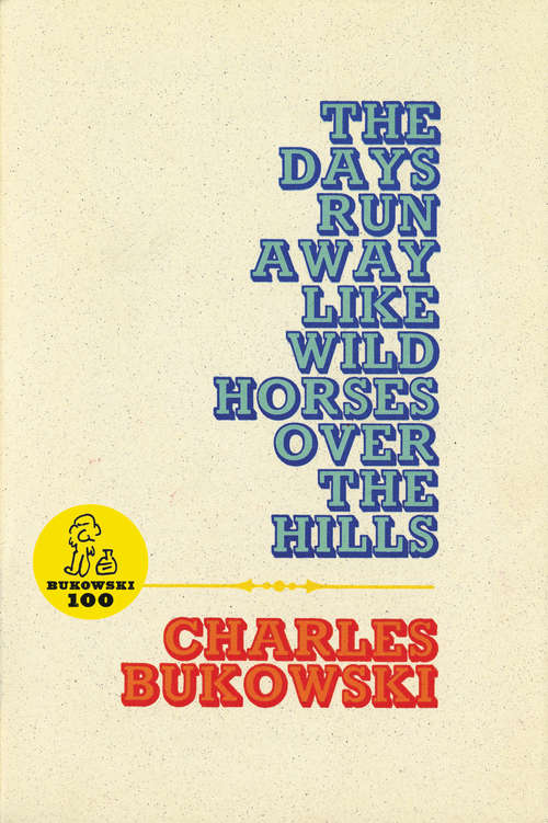 Book cover of The Days Run Away like Wild Horses