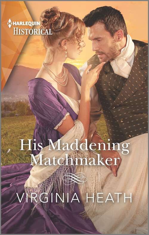 Book cover of His Maddening Matchmaker (A Very Village Scandal #2)