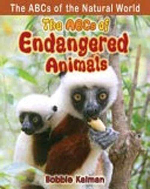 Book cover of The ABCs of Endangered Animals (The ABCs of the Natural World)