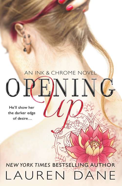 Book cover of Opening Up (Ink & Chrome #1)