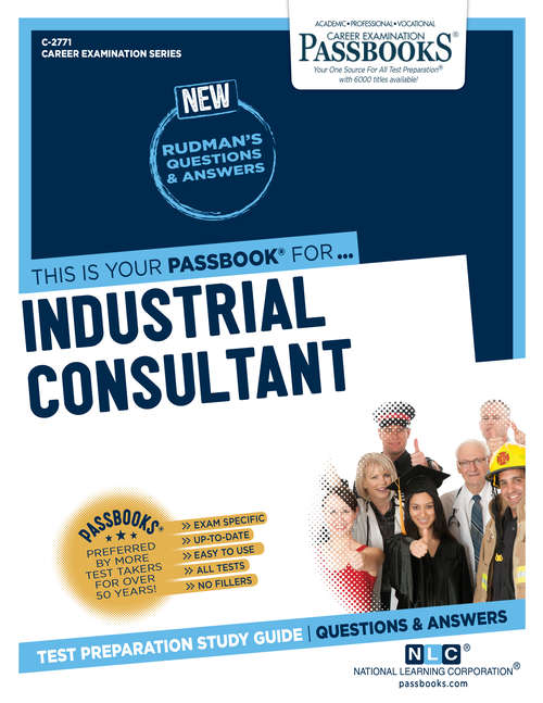 Book cover of Industrial Consultant: Passbooks Study Guide (Career Examination Series)