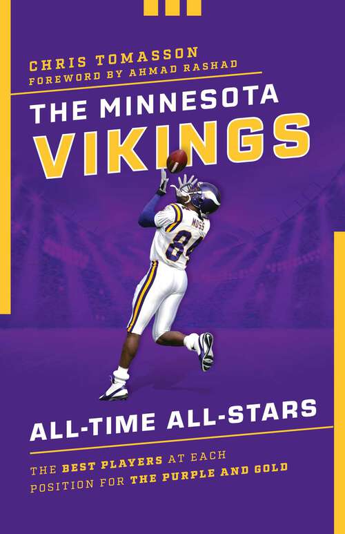 Book cover of The Minnesota Vikings All-Time All-Stars: The Best Players at Each Position for the Purple and Gold (All-Time All-Stars)