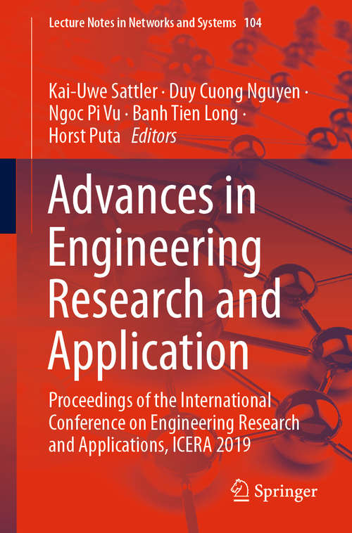 Advances in Engineering Research and Application: Proceedings of the International Conference on Engineering Research and Applications, ICERA 2019 (Lecture Notes in Networks and Systems #104)