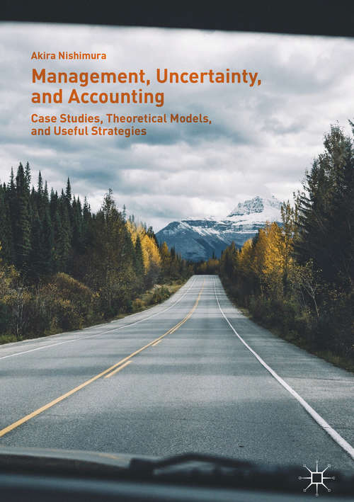 Book cover of Management, Uncertainty, and Accounting: Case Studies, Theoretical Models, and Useful Strategies