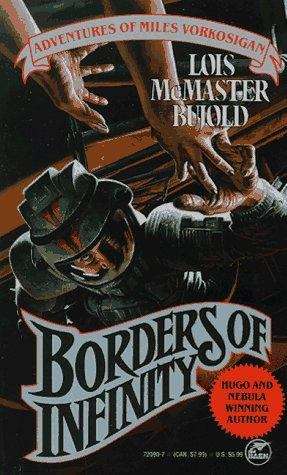 Book cover of Borders of Infinity (Miles Vorkosigan Novellas)
