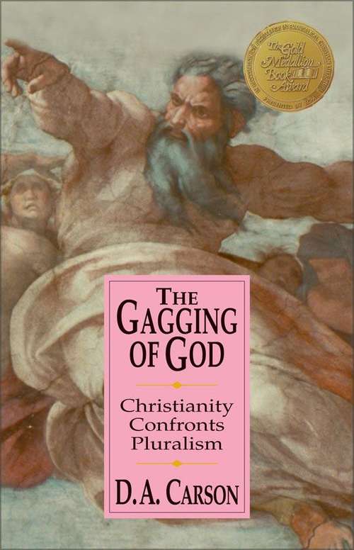 The Gagging of God: Christianity Confronts Pluralism