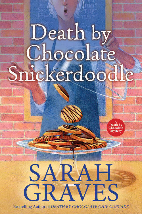 Book cover of Death by Chocolate Snickerdoodle: A Death By Chocolate Mystery (A Death by Chocolate Mystery #4)