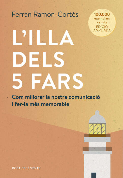 Book cover of L'illa dels 5 fars (edició ampliada i actualitzada): Com millorar la nostra comunicació i fer-la més memorable