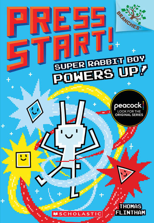 Book cover of Super Rabbit Boy Powers Up! A Branches Book: A Branches Book (Press Start! #2)