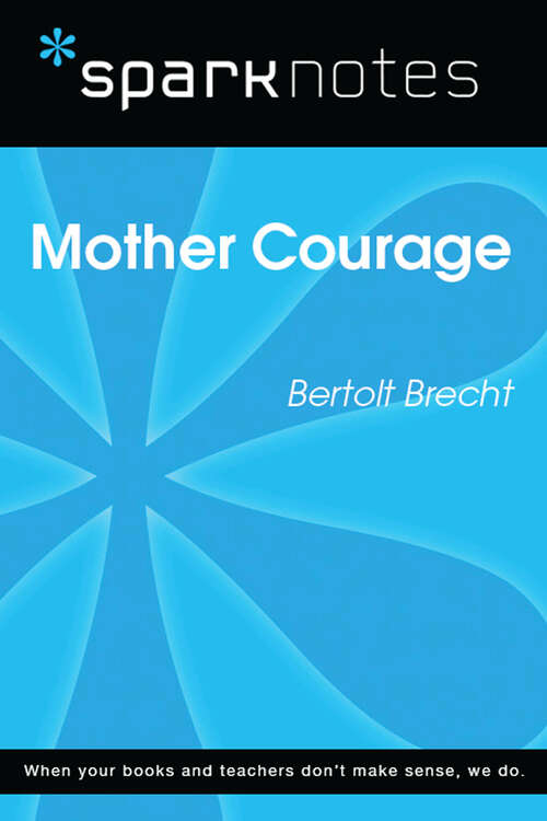 Book cover of Mother Courage (SparkNotes Literature Guide Series)