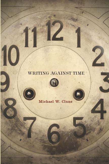 Book cover of Writing Against Time