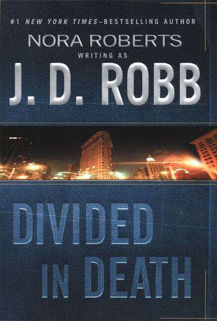 Book cover of Divided in Death (In Death #18)