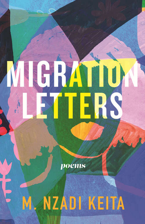 Book cover of Migration Letters: Poems (Raised Voices #5)