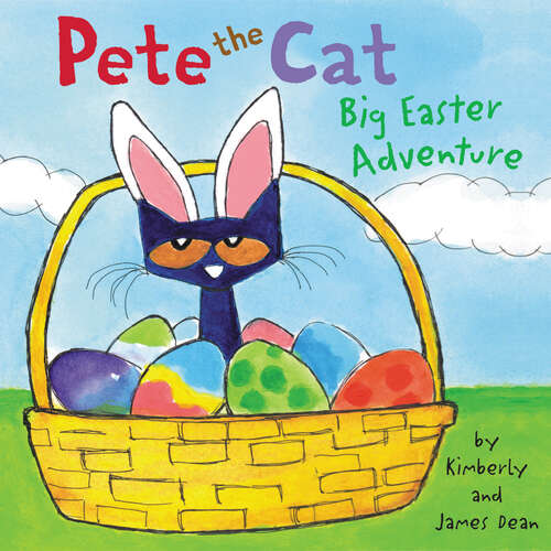 Book cover of Pete the Cat: Big Easter Adventure (Pete the Cat)