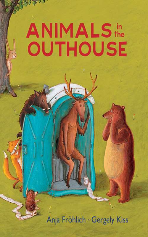 Book cover of Animals in the Outhouse