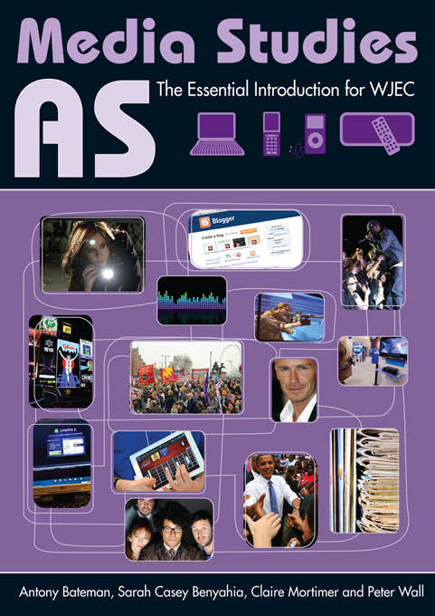 AS Media Studies: The Essential Introduction for WJEC