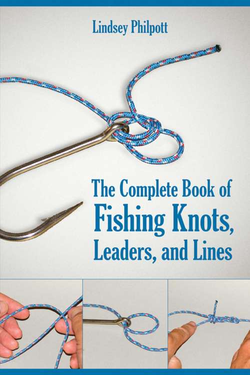 Book cover of Complete Book of Fishing Knots Leaders and Lines
