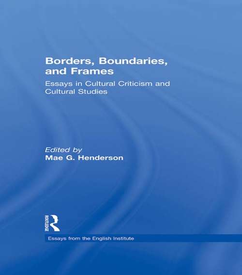Book cover of Borders, Boundaries, and Frames (Essays from the English Institute)