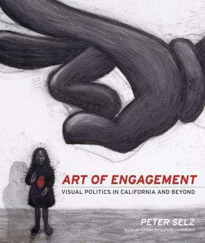 Book cover of Art of Engagement: Visual Politics in California and Beyond