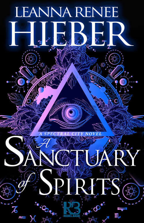 A Sanctuary of Spirits (A Spectral City Novel #2)