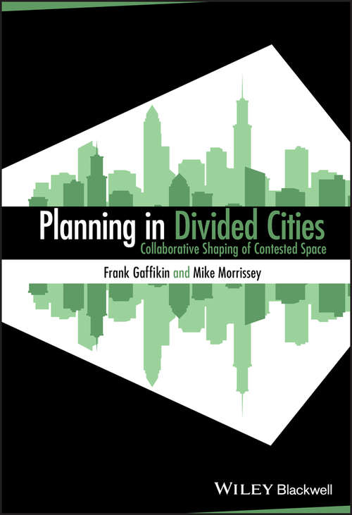 Planning in Divided Cities (Real Estate Issues Ser. #55)