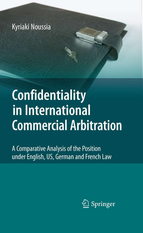 Book cover of Confidentiality in International Commercial Arbitration