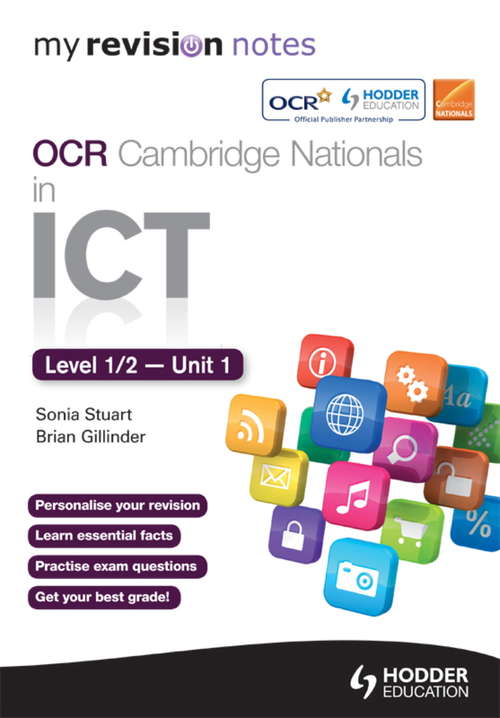 Book cover of My Revision Notes OCR Cambridge Nationals in ICT Levels 1 / 2 Unit 1  Understanding Computer Systems