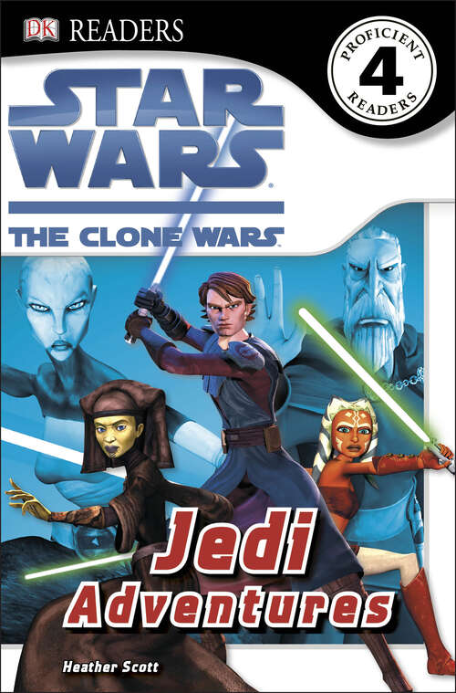 Book cover of DK Readers L4: Star Wars: The Clone Wars: Jedi Adventures (DK Readers Level 4)