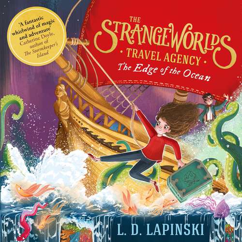 The Strangeworlds Travel Agency: Book 2 (The Strangeworlds Travel Agency #2)
