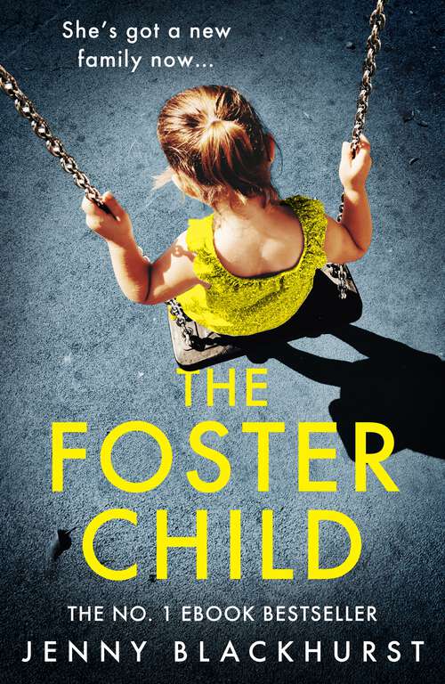 Book cover of The Foster Child: 'a sleep-with-the-lights-on thriller'