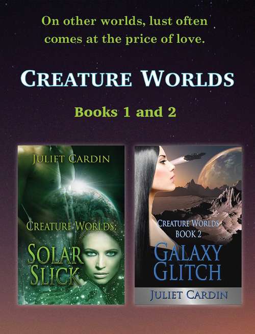 Book cover of Solar Slick & Galaxy Glitch (Creature Worlds: 1, 2)