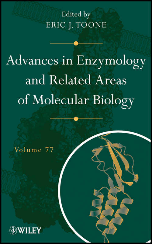 Advances in Enzymology and Related Areas of Molecular Biology: Protein Evolution (Advances in Enzymology and Related Areas of Molecular Biology #238)