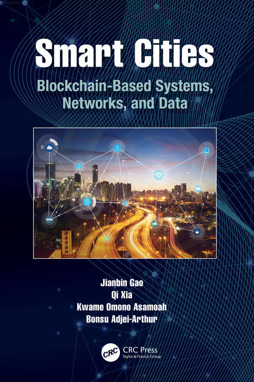 Book cover of Smart Cities: Blockchain-Based Systems, Networks, and Data