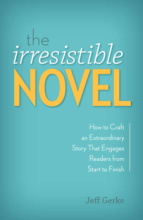 Book cover of The Irresistible Novel