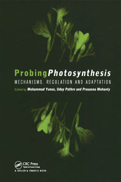 Book cover of Probing Photosynthesis: Mechanism, Regulation & Adaptation (1)