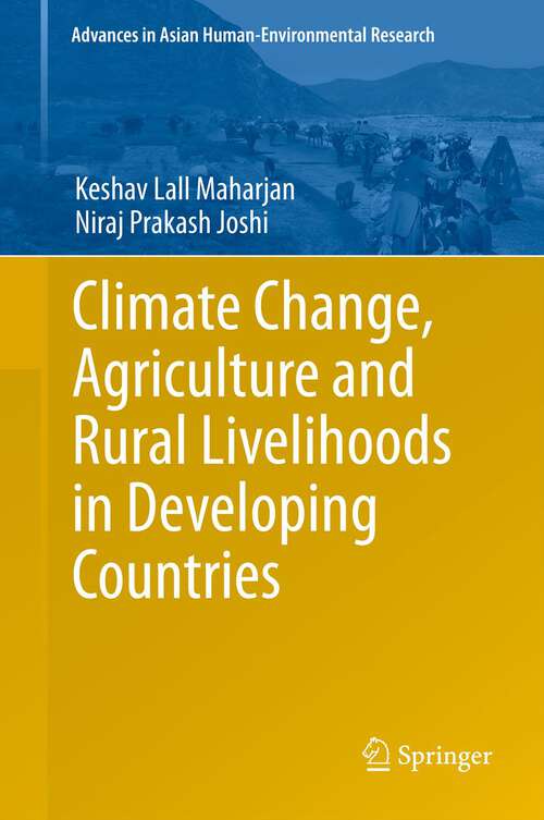 Book cover of Climate Change, Agriculture and Rural Livelihoods in Developing Countries (Advances in Asian Human-Environmental Research)