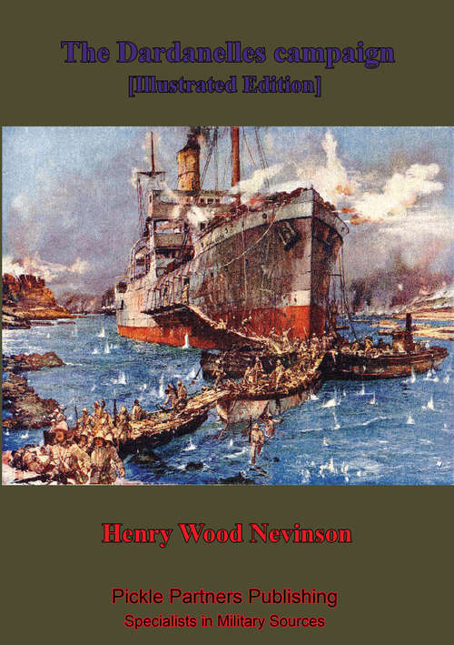 Book cover of The Dardanelles Campaign [Illustrated Edition]